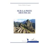 Sur la piste des Incas (Historiques)