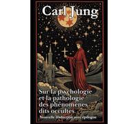 Sur la psychologie et la pathologie des phénomènes dits occultes