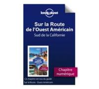 Sur La Route De Louest Américain 1ed - Sud De La Californie (ebook)
