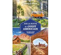 Sur la route de l'Ouest américain: Les meilleurs itinéraires
