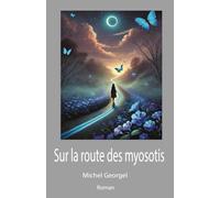Sur la route des myosotis