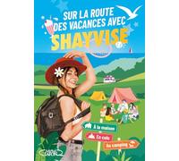Sur la route des vacances avec Shayvise