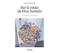 Sur La Route Du Bleu Humain (ebook)