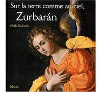 Sur la terre comme au ciel, Zurbaran: Le rétable de la Frontera (UN CERTAIN REGARD)