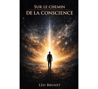 Sur le chemin de la conscience.