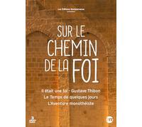Sur le chemin de la foi - Coffret : L'Aventure monothéiste + Gustave Thibon - Il était une foi + Le Temps de quelques jours [DVD]