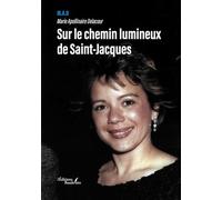 Sur le chemin lumineux de Saint-Jacques