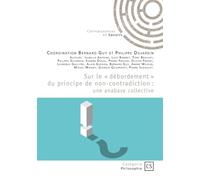 Sur le « débordement » du principe de non-contradiction: une anabase collective