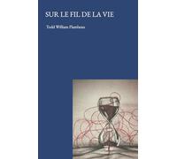 Sur le fil de la vie