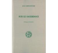 Sur Le Sacerdoce. Dialogue Et Homelie, Edition Bilingue Francais-Grec