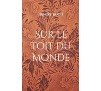 Sur le Toit du Monde