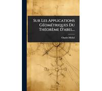 Sur Les Applications GÃ(c)omÃ(c)triques Du ThÃ(c)orème D'abel...