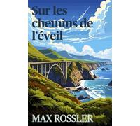 Sur les chemins de l’éveil