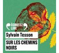 Sur Les Chemins Noirs (audiolibro)