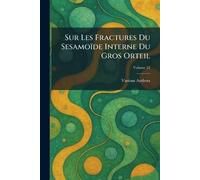 Sur Les Fractures Du Sesamoã de Interne Du Gros Orteil