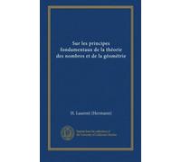 Sur les principes fondamentaux de la théorie des nombres et de la géométrie