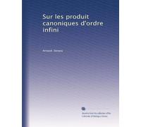 Sur les produit canoniques d'ordre infini