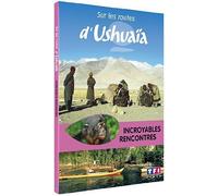 Sur les routes d'Ushuaïa - Incroyables rencontres [Francia] [DVD]