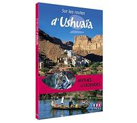 Sur les routes d'Ushuaïa - Mythes et légendes [Francia] [DVD]
