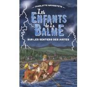 Sur les sentiers des justes (Les enfants de la Balme, 4)