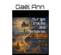 Sur les traces des héritières