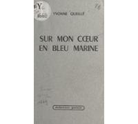 Sur Mon Cœur En Bleu Marine (ebook)