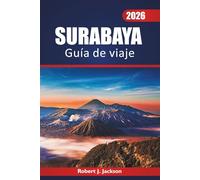 Surabaya Guía de viaje 2026: Explorando cosas que hacer, ver y comer en la ciudad portuaria de Java Oriental