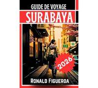 SURABAYA GUIDE DE VOVAGE 2026