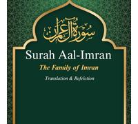 Surah Aal-Imran The Family of Imran Translation & Refelction: Interlinear Quran Study Guide: Arabic Text with Side-by-Side English Translation 8.5 x 8.5 Large Print Edition (114 Surah's)