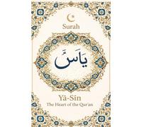 Surah Yasin The Heart Of The Quran: Elegantly Illustrated Premium Pocket Edition Large Print Arabic & English (The Elegantly Illustrated Pocket Surahs Series)