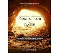 Surat al-Kahf - The Light for the End Times (The Maqasidic Tafsir)
