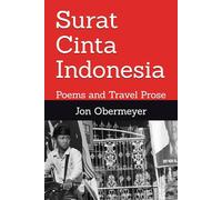 Surat Cinta Indonesia: Poems and Travel Prose