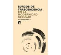 Surcos De Trascendencia En La Modernidad Secular