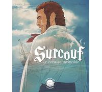 Surcouf: Le corsaire invincible