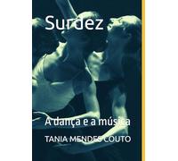 Surdez: A dança e a música