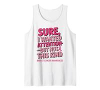 Sure I Wanted Attention But Not That Breast Cancer Awareness Camiseta sin Mangas