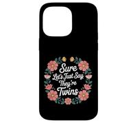 Sure Let's Just Say They're Twins Caos de crianza - Carcasa para iPhone 14 Pro MAX