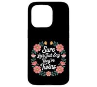 Sure Let's Just Say They're Twins Caos de crianza - Carcasa para iPhone 15 Pro