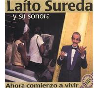 Sureda, Laito Y Su Sonora - Ahora Comienzo a Vivir