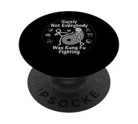 Surely Not Everybody Was Kung Fu Fighting PopSockets PopGrip Adhesivo
