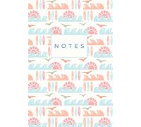 Surf and Waves Notebook: Dot Grid Journal with a Cream-Colored Interior, Inspired by Coastal Calm | (6 × 9 in, 120 Pages) (Surf & Waves)
