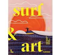 Surf & Art /anglais: contemporary surf artists around the world (Art & Stay)
