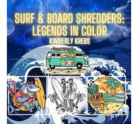 Surf & Board Shredders: Legends in Color