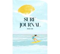 Surf Journal for Wave Riders - The Perfect Buddy for Every Surfer | The Ultimate Surf Log to Track Sessions, Set Goals & Improve Your Skills | Gift ... - English | Travel Size | Notebook