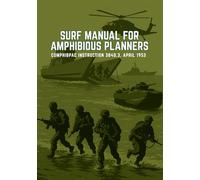 Surf Manual for Amphibious Planners: COMPHIBPAC INSTRUCTION 3840.3, APRIL 1953
