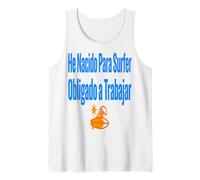 Surf Shirt He Nacido para Surfer Trabajo Humor Camiseta sin Mangas