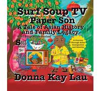 Surf Soup TV Paper Son A Tale of Asian History and Family Legacy: A Journey Through Asian Immigration and Identity