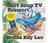 Surf Soup TV Studio Passport: The Official Series Guide and Interactive Activity Book
