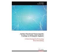 Surface Functional Nanocomposite Coatings on Orthopedic Implants: A Novel Strategy for Promoting Bone Remodeling