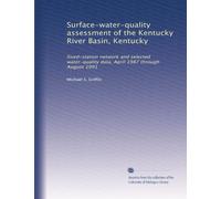 Surface-water-quality assessment of the Kentucky River Basin, Kentucky: fixed-station network and selected water-quality data, April 1987 through August 1991